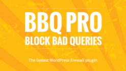 BBQ Pro 2.9 (latest) – the fastest WordPress firewall plugin
