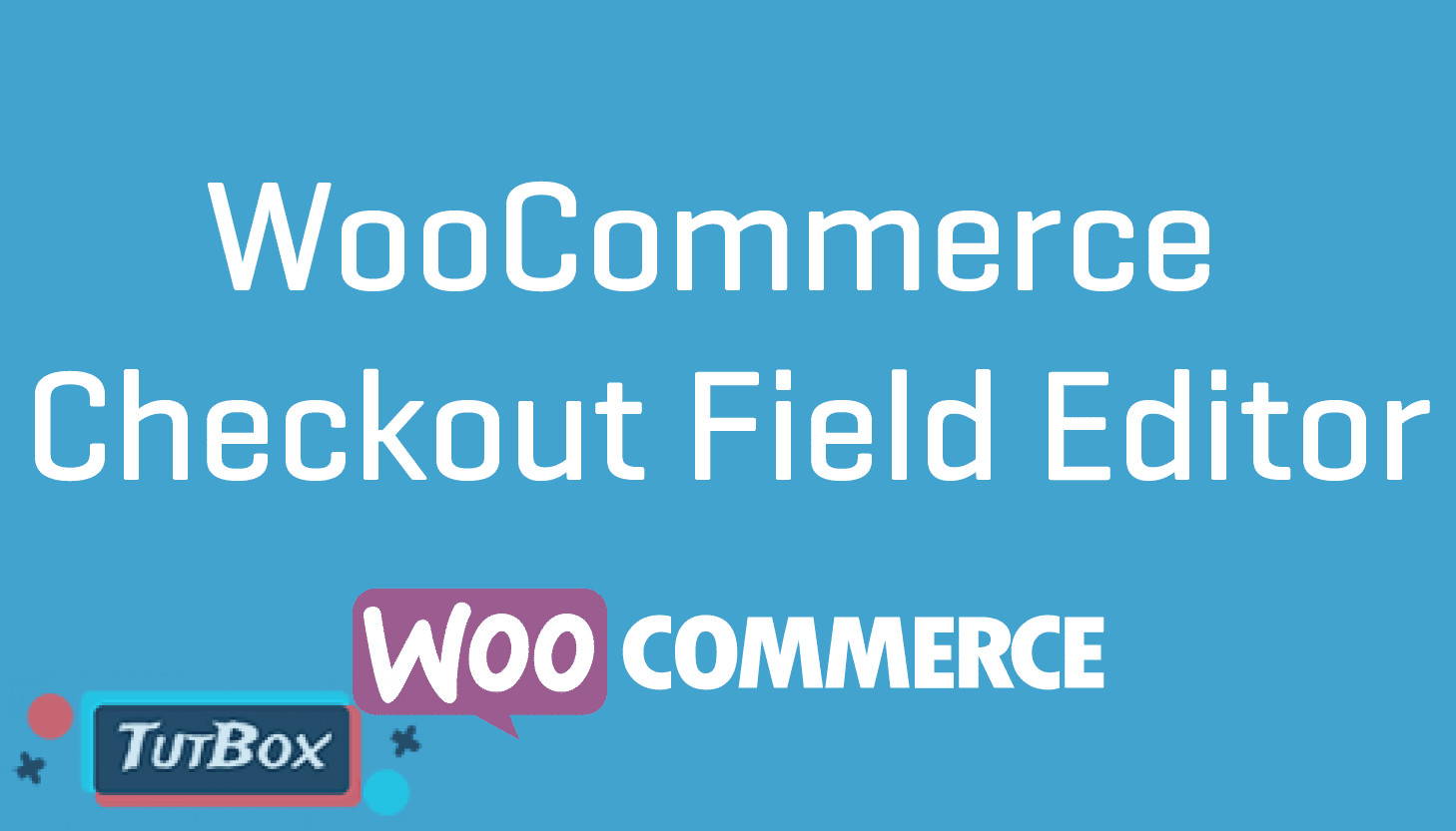 WooCommerce Checkout Field Editor Extension download